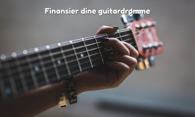 Finansier dine guitardrømme